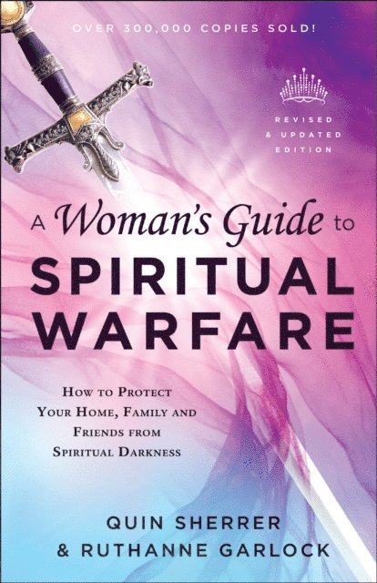 Ruthanne Garlock, Quin Sherrer - Woman's Guide to Spiritual Warfare, E-bok