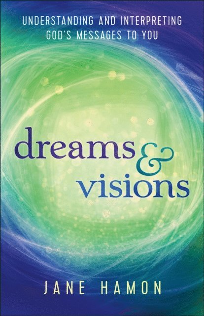 Jane Hamon - Dreams and Visions, E-bok