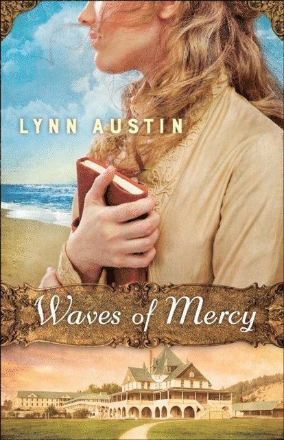 Lynn Austin - Waves of Mercy, E-bok