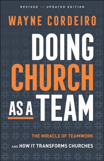 Wayne Cordeiro - Doing Church as a Team, E-bok