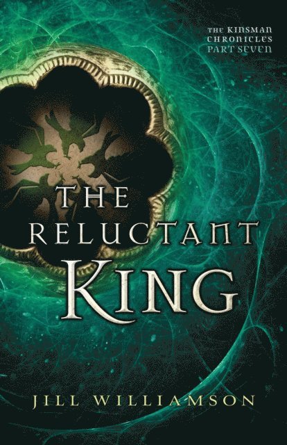 Jill Williamson - Reluctant King (The Kinsman Chronicles), E-bok