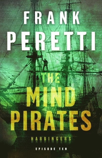Frank Peretti - Mind Pirates (Harbingers), E-bok