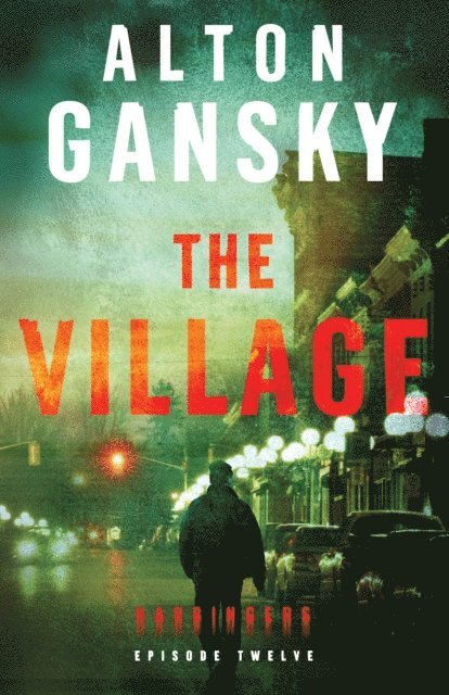 Alton Gansky - Village (Harbingers), E-bok