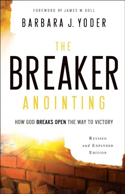 Barbara J. Yoder - Breaker Anointing, E-bok