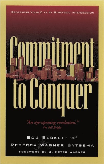 Rebecca Wagner Sytsema, Bob Beckett - Commitment to Conquer, E-bok