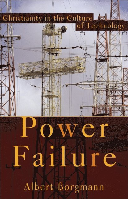 Albert Borgmann - Power Failure, E-bok