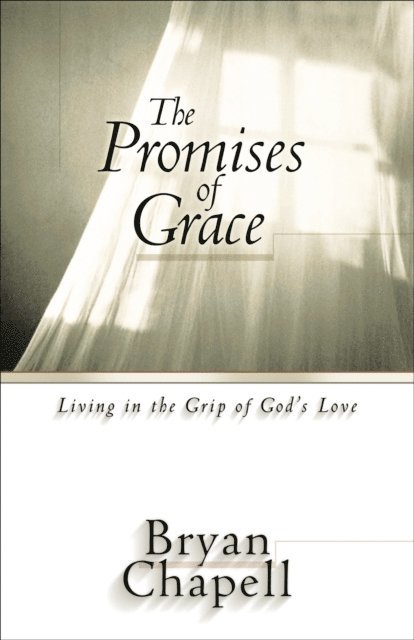 Bryan Chapell - Promises of Grace, E-bok