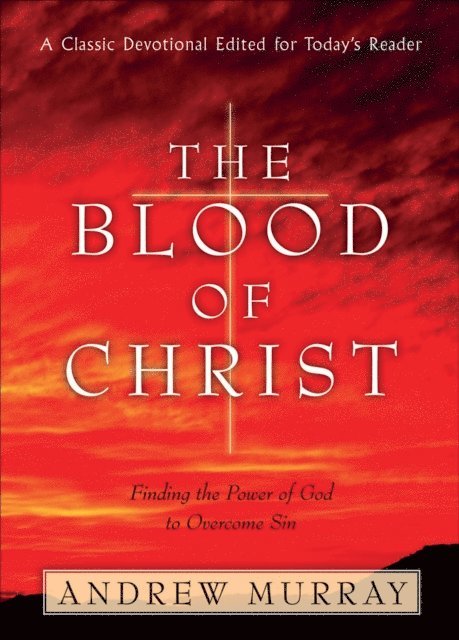 Andrew Murray - Blood of Christ, E-bok
