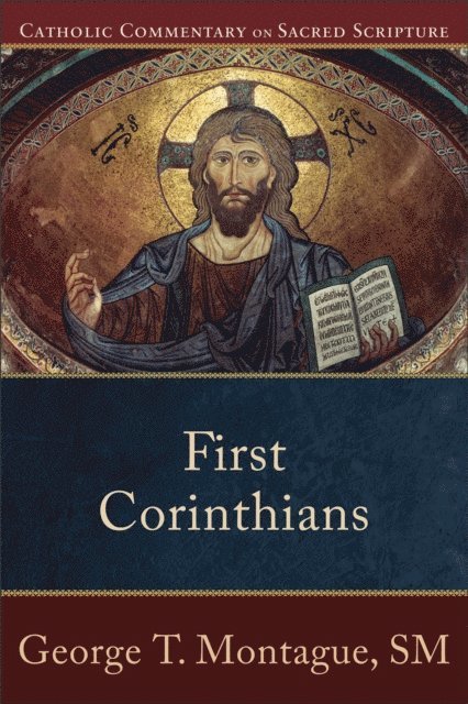 George T. Montague - First Corinthians (Catholic Commentary on Sacred Scripture), E-bok