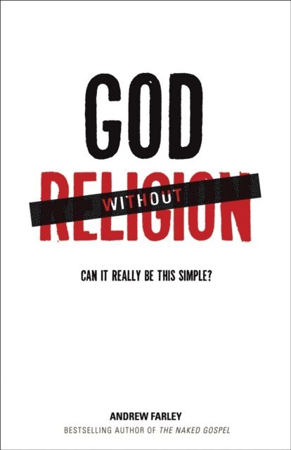 Andrew Farley - God without Religion, E-bok