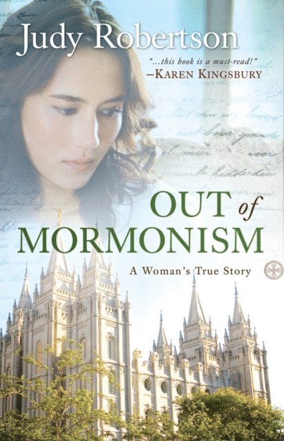 Judy Robertson - Out of Mormonism, E-bok