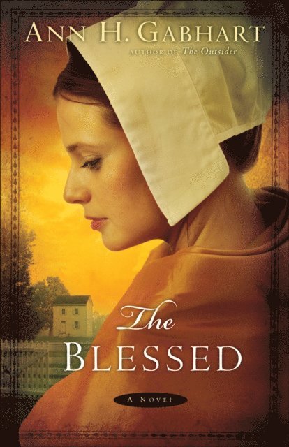 Ann H. Gabhart - Blessed, E-bok