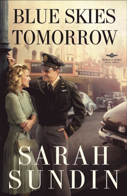 Sarah Sundin - Blue Skies Tomorrow (Wings of Glory Book #3), E-bok