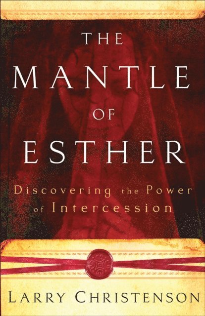 Larry Christenson - Mantle of Esther, E-bok