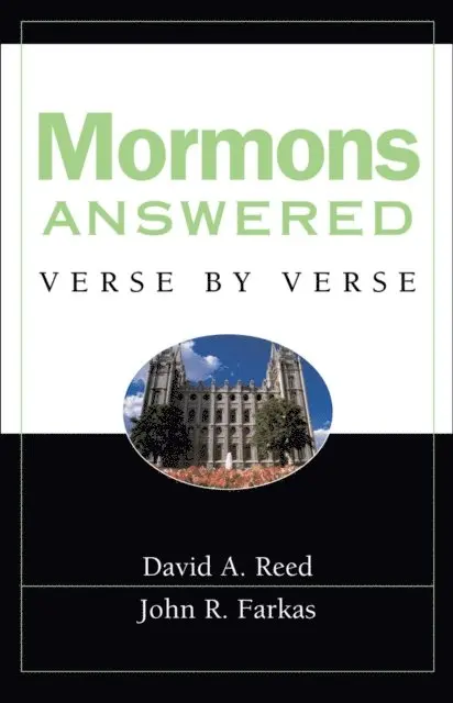 David A. Reed, John R. Farkas - Mormons Answered Verse by Verse, E-bok. Tillgänglighet: Lägg i varukorg
