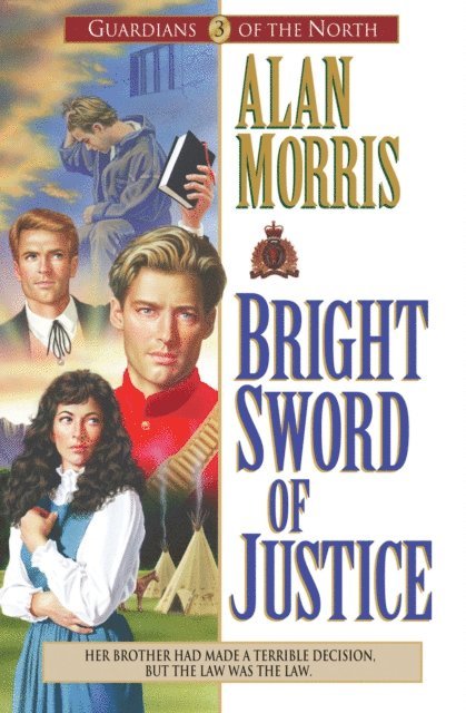 Alan Morris - Bright Sword of Justice (Guardians of the North Book #3), E-bok