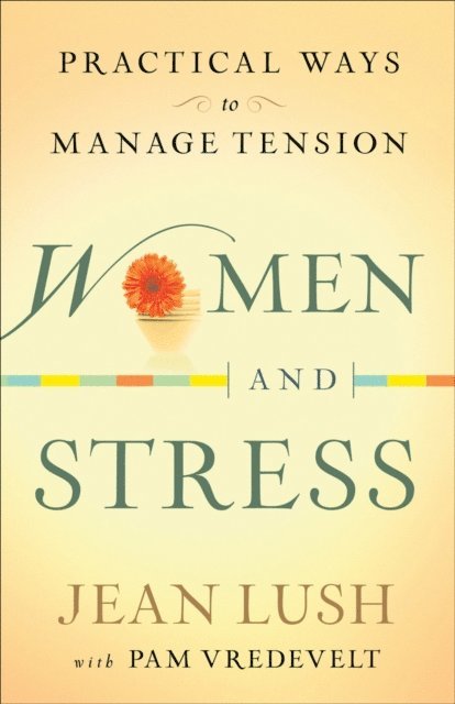 Pam Vredevelt, Jean Lush - Women and Stress, E-bok