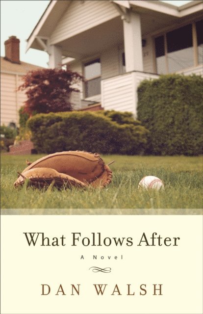 Dan Walsh - What Follows After, E-bok