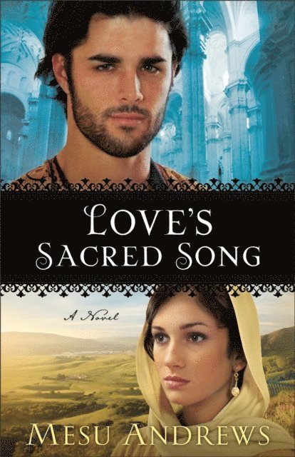 Mesu Andrews - Love's Sacred Song (Treasures of His Love Book #2), E-bok