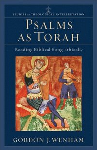 Psalms as Torah (Studies in Theological Interpretation)
