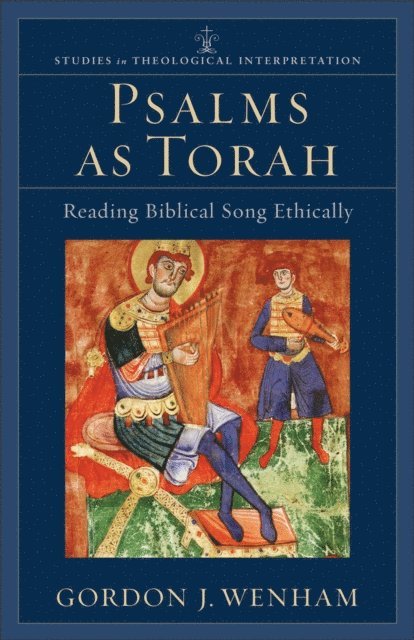 Gordon J. Wenham - Psalms as Torah (Studies in Theological Interpretation), E-bok