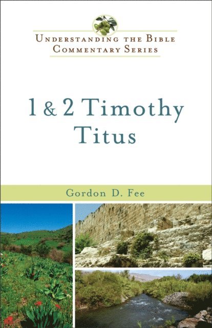 Gordon D. Fee - 1 & 2 Timothy, Titus (Understanding the Bible Commentary Series), E-bok