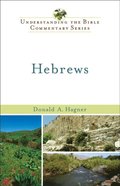 Hebrews (Understanding the Bible Commentary Series)
