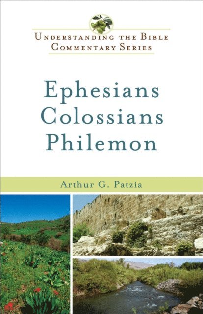 Arthur G. Patzia - Ephesians, Colossians, Philemon (Understanding the Bible Commentary Series), E-bok