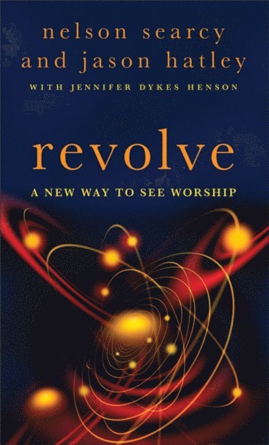 Jennifer Dykes Henson, Jason Hatley, Nelson Searcy - Revolve, E-bok. Tillgänglighet: Lägg i varukorg