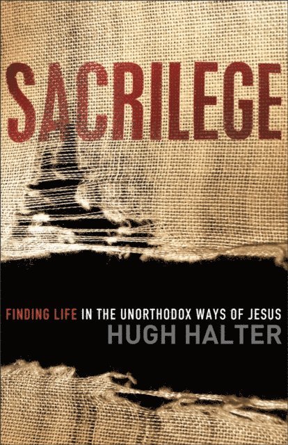 Hugh Halter - Sacrilege (Shapevine), E-bok