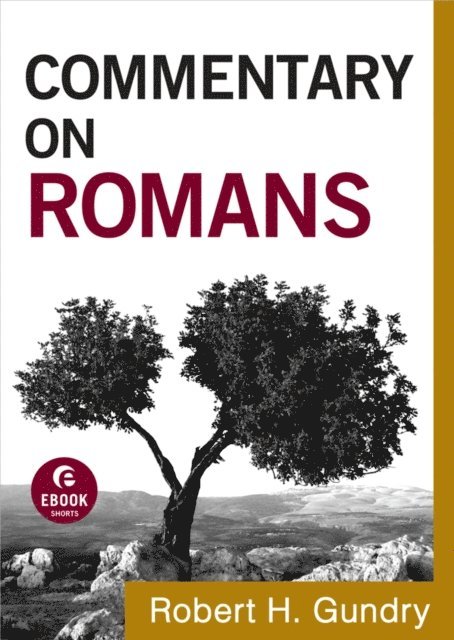 Robert H. Gundry - Commentary on Romans (Commentary on the New Testament Book #6), E-bok