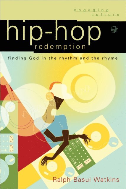 Ralph Basui Watkins - Hip-Hop Redemption (Engaging Culture), E-bok