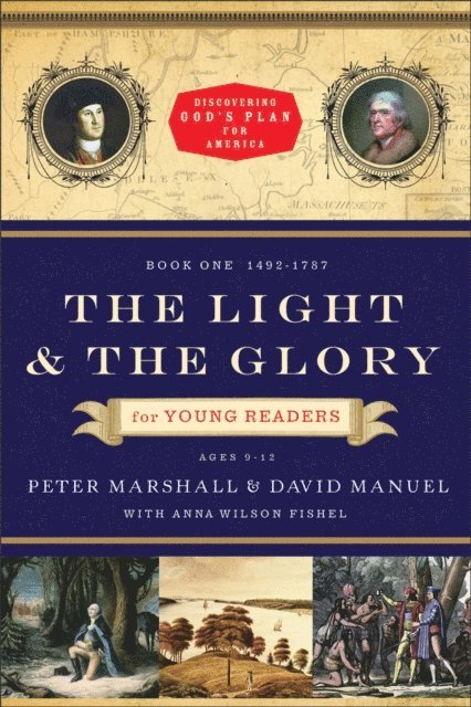 Anna Wilson Fishel, David Manuel, Peter Marshall - Light and the Glory for Young Readers (Discovering God's Plan for America), E-bok