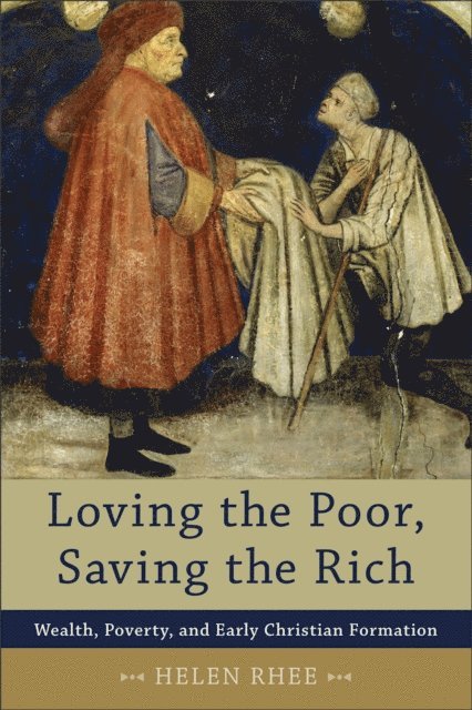 Helen Rhee - Loving the Poor, Saving the Rich, E-bok