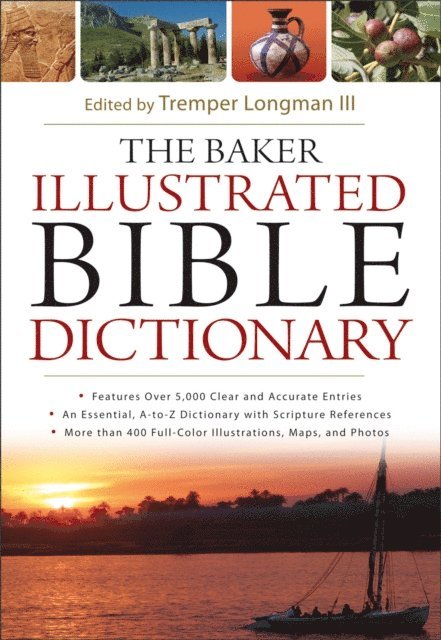 Tremper,III Longman - Baker Illustrated Bible Dictionary, E-bok