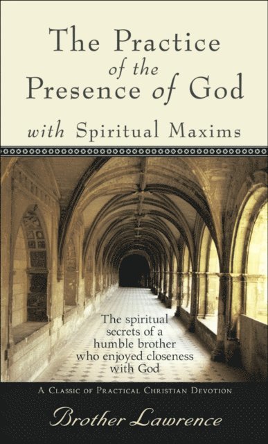 Brother Lawrence - Practice of the Presence of God, E-bok