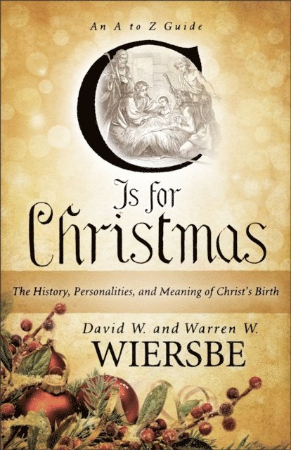 David W. Wiersbe, Warren W. Wiersbe - C Is for Christmas, E-bok