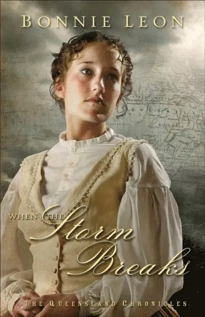 Bonnie Leon - When the Storm Breaks (Queensland Chronicles Book #3), E-bok. Tillgänglighet: Lägg i varukorg