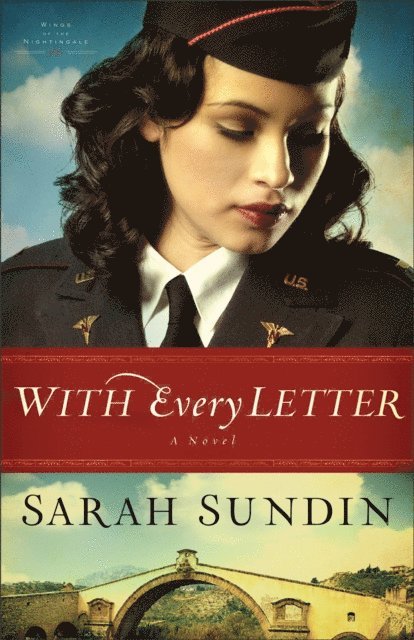 Sarah Sundin - With Every Letter (Wings of the Nightingale Book #1), E-bok