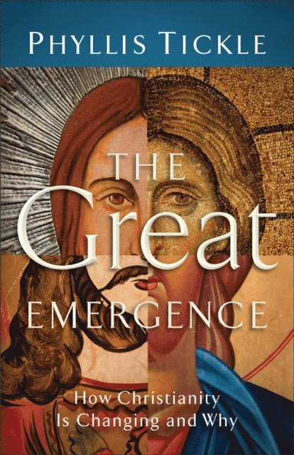 Phyllis Tickle - Great Emergence, E-bok