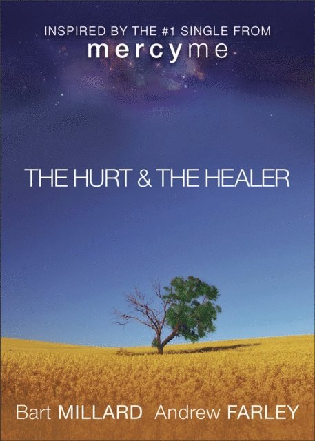 Bart Millard, Andrew Farley - Hurt & The Healer, E-bok