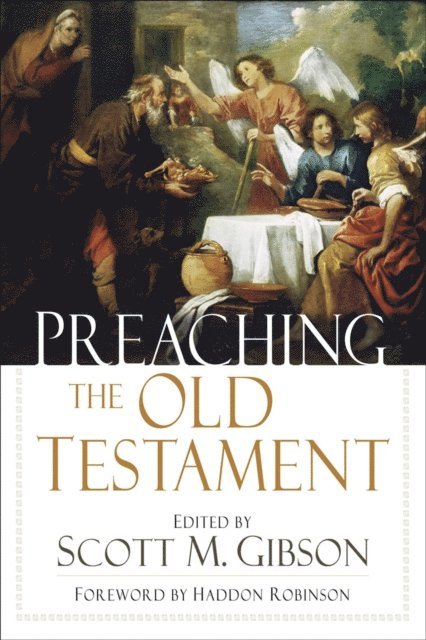 Scott M. Gibson - Preaching the Old Testament, E-bok