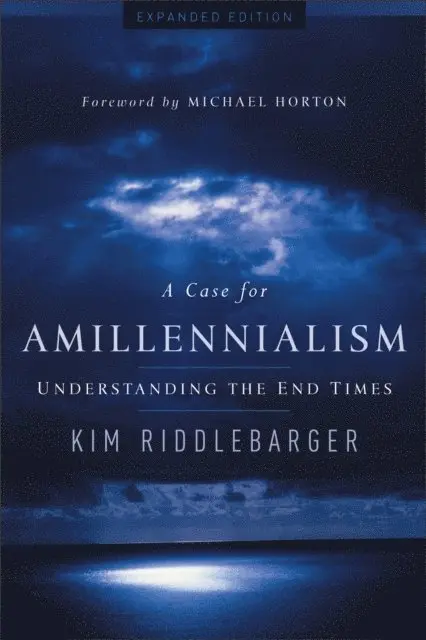 Kim Riddlebarger - Case for Amillennialism, E-bok. Tillgänglighet: Lägg i varukorg