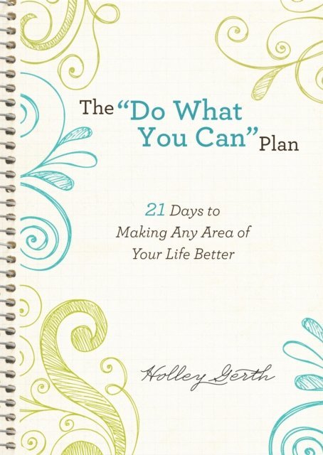 Holley Gerth - &quote;Do What You Can&quote; Plan (Ebook Shorts), E-bok. Tillgänglighet: Lägg i varukorg