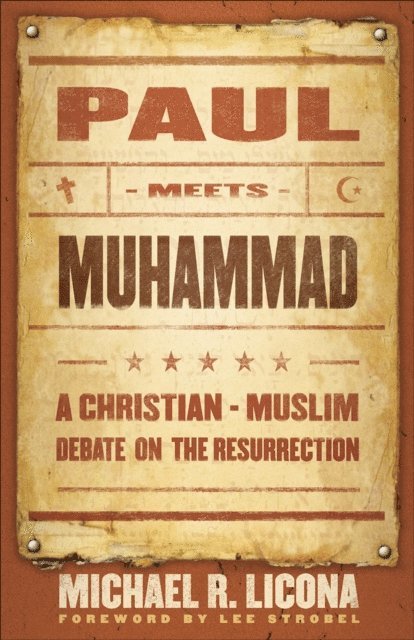 Michael R. Licona - Paul Meets Muhammad, E-bok