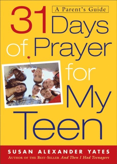 Susan Alexander Yates - 31 Days of Prayer for My Teen, E-bok. Tillgänglighet: Lägg i varukorg