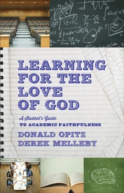 Derek Melleby, Donald Opitz - Learning for the Love of God, E-bok