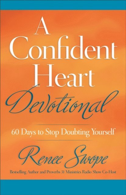Renee Swope - Confident Heart Devotional, E-bok