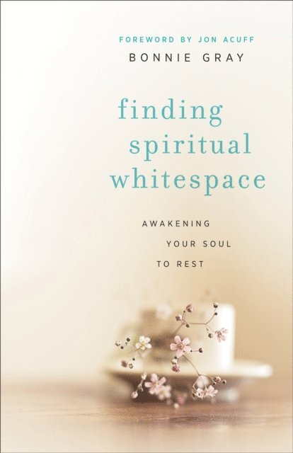 Bonnie Gray - Finding Spiritual Whitespace, E-bok
