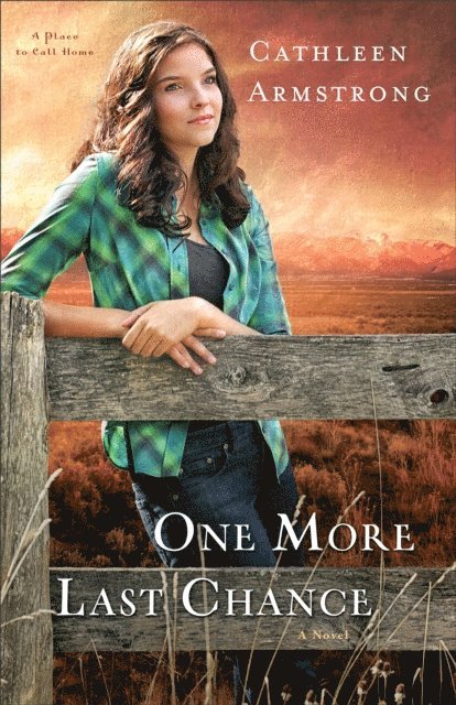 Cathleen Armstrong - One More Last Chance (A Place to Call Home Book #2), E-bok